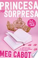 El Diario de la Princesa: Princesa Por Sorpresa