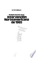 El diario secreto de la intervención norteamericana de 1965