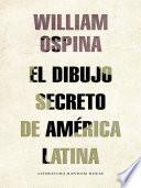 El dibujo secreto de américa Latina