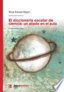 El diccionario escolar de ciencia: un aliado en el aula