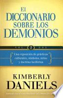 El Diccionario Sobre Los Demonios - Vol. 2