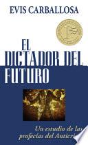 El dictador del futuro