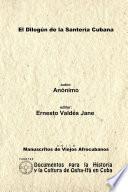 El Dilogún de la Santería Cubana. Libreta de Santería Anónima