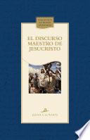El discurso maestro de Jesucristo