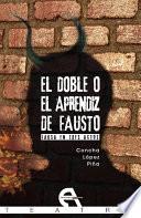 El doble o el aprendiz de Fausto