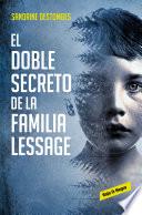 El doble secreto de la familia Lessage / The Lessage Family s Double Secret