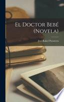 El doctor Bebé (novela)