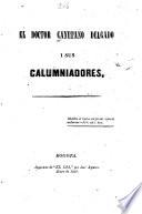 El Doctor Cayetano Delgado i sus calumniadores