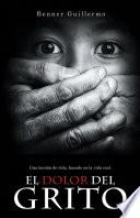 El dolor del grito