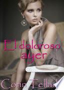 El doloroso ayer
