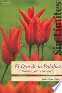 El don de la palabra. Hablar para convencer