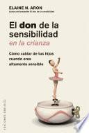 El don de la sensibilidad en la crianza