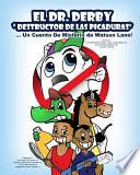 El Dr. Derby Destructor De Las Picaduras Un Cuento De Misterio de Watson Lane!
