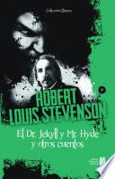 El Dr. Jekyll y Mr. Hyde y otros cuentos