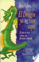 El dragón ya no vive aquí