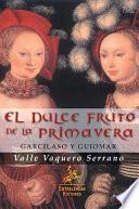 El dulce fruto de la primavera