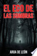 El eco de las sombras