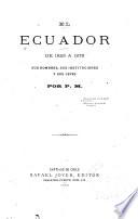 El Ecuador de 1825 a 1875, sus hombres, sus instituciones y sus leyes