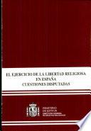 El ejercicio de la libertad religiosa en España