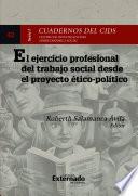 El ejercicio profesional del trabajo social desde el proyecto ético-político