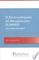 El Electrocardiograma Del Marcapasos para DUMMIES. ¿Es Posible Entenderlo?