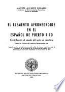 El elemento afronegroide en el español de Puerto Rico