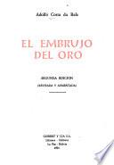 El embrujo del oro
