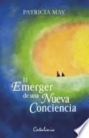 El emerger de una nueva conciencia