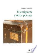 El emigrante y otros poemas