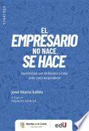 El empresario no nace, se hace
