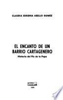 El encanto de un barrio cartagenero