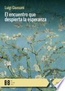 El encuentro que despierta la esperanza