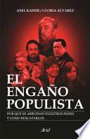 El Engaño Populista