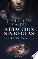 El Enigma (Atracción sin reglas, 2)