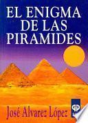 El Enigma de las Pirámides