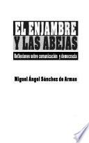 El enjambre y las abejas