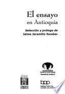El ensayo en Antioquia