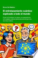 El entrelazamiento cuántico explicado a todo el mundo