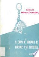 El equipo de transporte de materiales y sus fabricantes