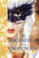 El escándalo de la temporada