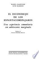 El escondrijo de los espantacomepájaros