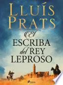El escriba del rey leproso