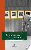 El escrutador de cuadros y la desconocida de dos nombres