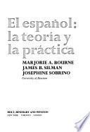 El español: la teoría y la práctica