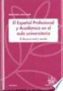 El español profesional y académico en el aula universitaria
