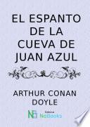 El Espanto de la cueva de Juan Azul