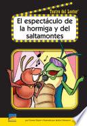 El espectáculo de la hormiga y el Saltamontes