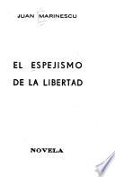 El espejismo de la libertad