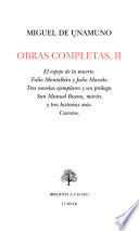 El espejo de la muerte ; Tulio Montalbán y Julio Macedo ; Tres novelas ejemplares y un prólogo ; San Manuel Bueno, mártir, y tres historias más ; Cuentos