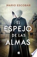 El espejo de las almas / A Mirror into the Souls